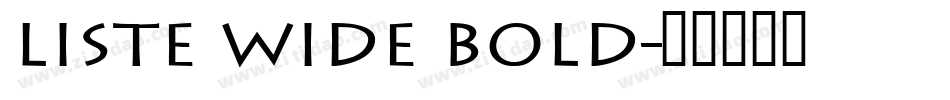 Liste Wide Bold字体转换